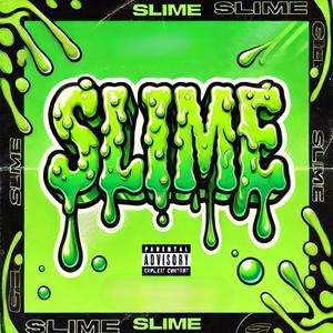 Slime (feat. Suppa) [Explicit]