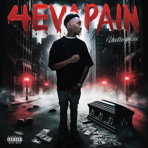 4eva Pain (Explicit)