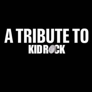 A Tribute To Kid Rock