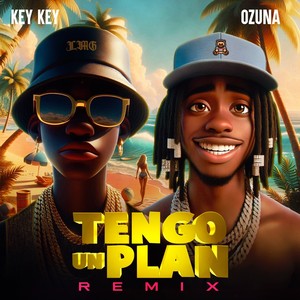 Tengo Un Plan (Remix) [Explicit]