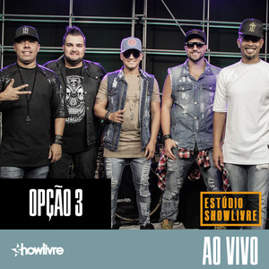 Opção 3 no Estúdio Showlivre (Vol II ao Vivo)