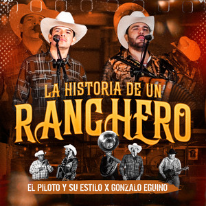 La Historia de un Ranchero