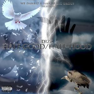 HalfGood HalfHood (Explicit)