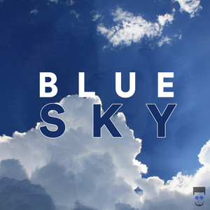 Blue Sky (Explicit)