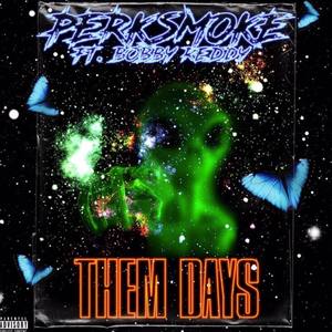 Them Days (Explicit)