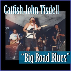 Big Road Blues (Live) [feat. Dan Bash, James "Elmo" Lierly, Alika Ross & Tom Tierney]