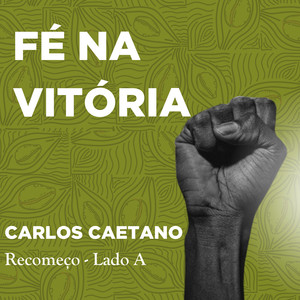 Fé na Vitória (Recomeço - Lado A)