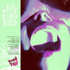 LAUGHINGSTOCK (Explicit)