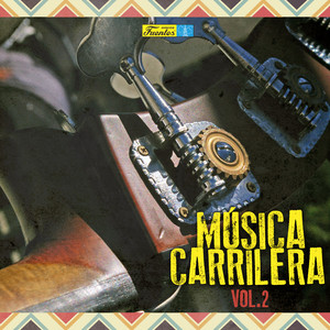 Música de Carrilera(Volumen 2 Lo Mejor del Sello Colombia)