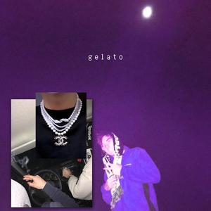 Gelato (feat. Breaking Swag) (Explicit)