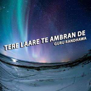 Tere Laare Te Ambran De