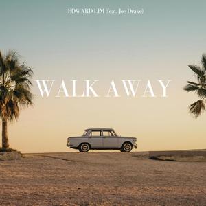 Walk Away (feat. Joe Drake)