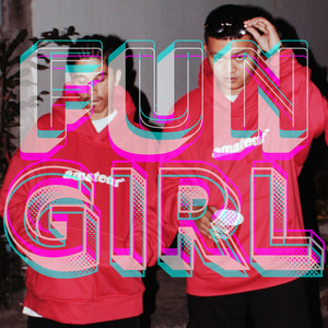 Fun Girl (Explicit)