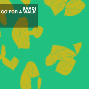 Sardi - Go for a Walk