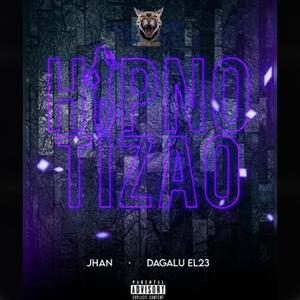 Hipnotizao (feat. Jhan Cash & Dagalu el23)