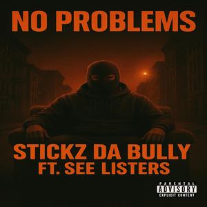 NO PROBLEMS (feat. SEE LISTERS) (Explicit)