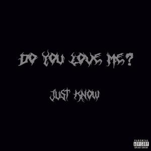 Do You Love Me? (Explicit)