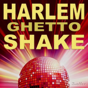 Harlem Ghetto Shake