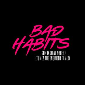 Bad Habits(feat. Nyber) (RMX|Explicit)