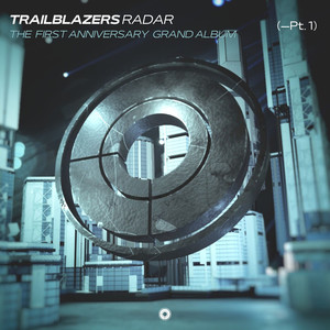 Trailblazers Radar Anniversary Grand Album (Pt.1)