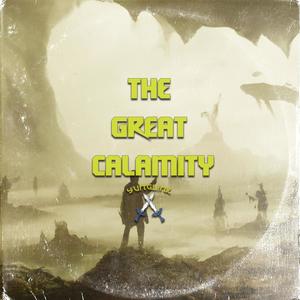 The Great Calamity (Explicit)