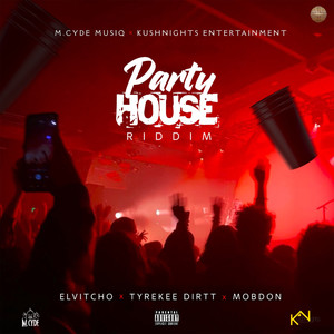 Party House Riddim (Explicit)