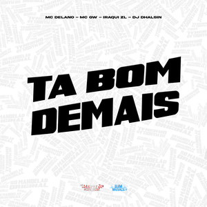 Ta Bom Demais (Explicit)