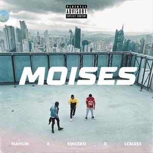 Moisés (feat. Sincero K.O & Lc Bless)