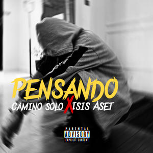 PENSANDO X ISIS ASET (Explicit)