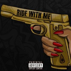 Ride WIth Me (Explicit)