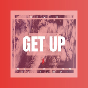 Get Up On The Floor (DJ版)