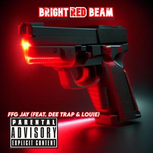 Bright Red Beam (feat. Dee Trap & 27 Mari) [Explicit]