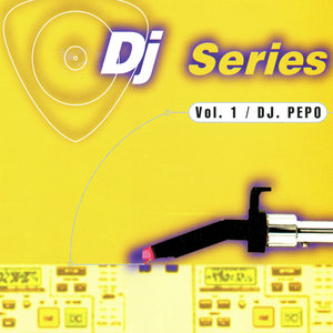 DJ Series, Vol. 1 (Mixed by DJ Pepo)