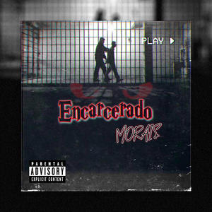 Encarcerado (feat. Morais TB) [Explicit]