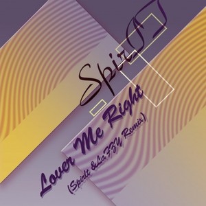 Vince Moogin-Lover Me Right (spirit / LaFYZ / Vince Moogin remix|SpirIT&LaFZY Remix)
