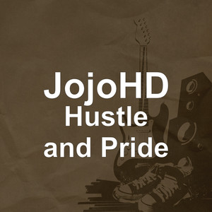 Hustle and Pride (Explicit)