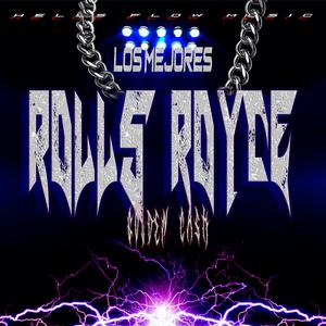 ROLLS ROYCE (LOS MEJORES) (Los De La Nazza & HellsFlow Music Remix)