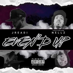 Evened Up (feat. Nellz) [Explicit]