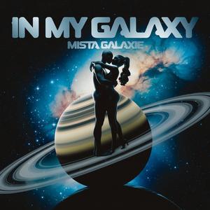In my Galaxy (Explicit)