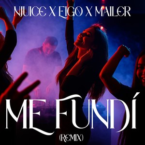 Me Fundí (Remix)
