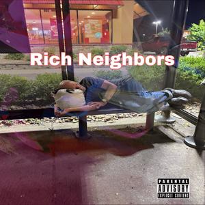 Rich Neighbors (Explicit)