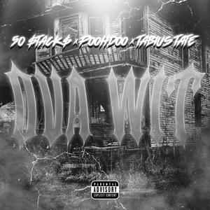 Ova Wit (feat. Tabius Tate & 50 Stacks) (Explicit)
