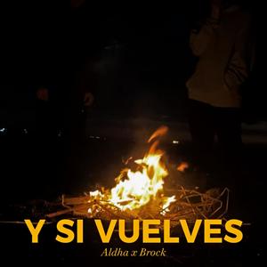 Y SI VUELVES (feat. Brock) (Explicit)