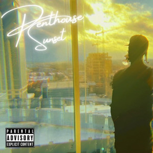 Penthouse Sunset (Explicit)