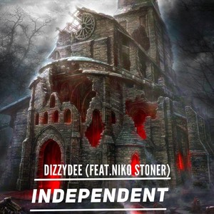 Independent(feat. Niko Stoner) (Explicit)