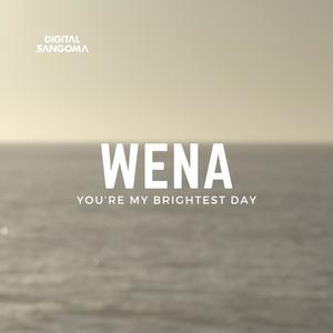 Wena (You're My Brightest Day) (Extended DJ mix)