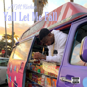 Yall Let Me Fall (Remix|Explicit)
