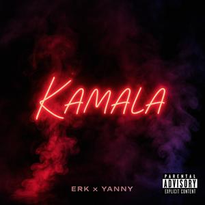 Kamala (feat. Yanny) (Explicit)