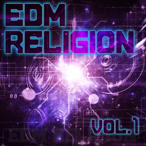 EDM Religion, Vol. 1