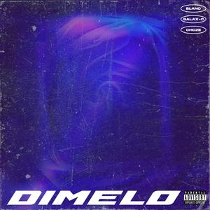 Dimelo (feat. Choze & Galax-C) [Explicit]